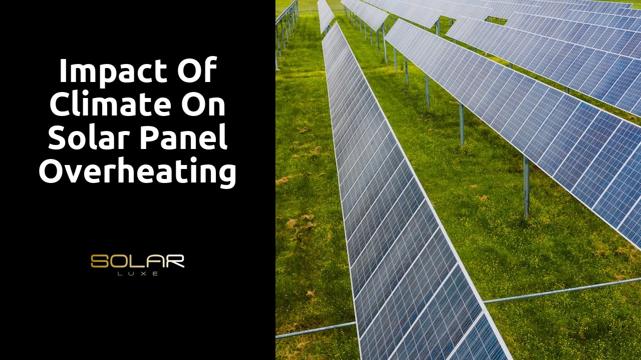 Impact of Climate on Solar Panel Overheating